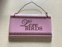 Valentines Love Birds Sign